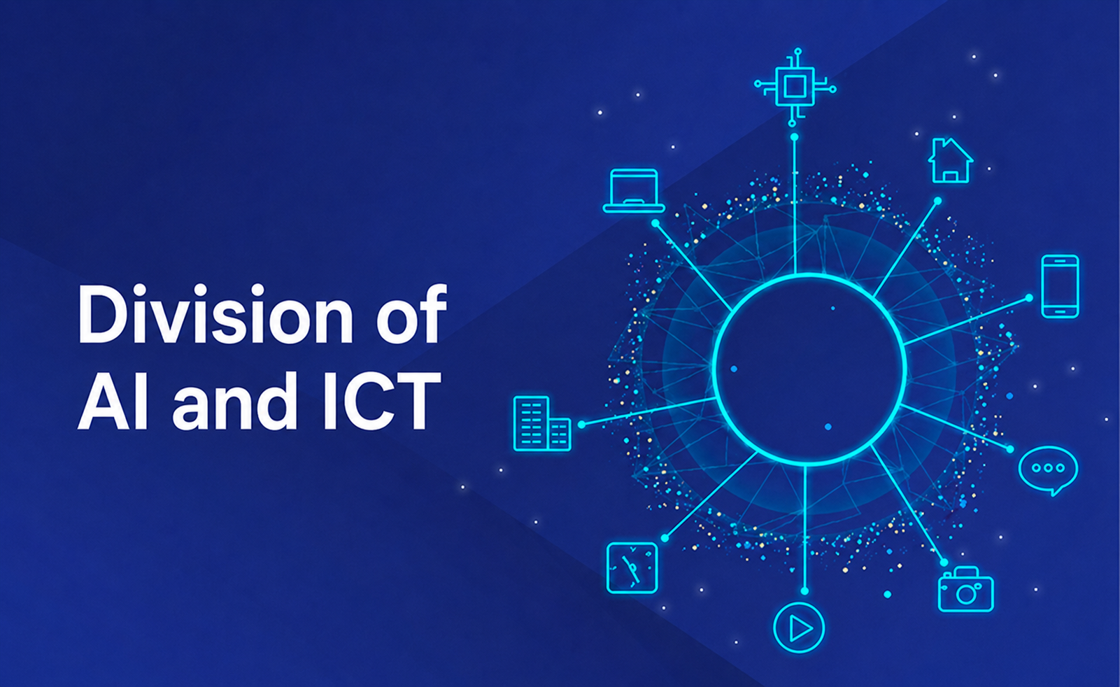 Division of AI and ICT